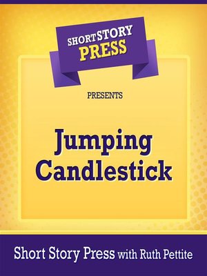cover image of Short Story Press Presents Jumping Candlestick